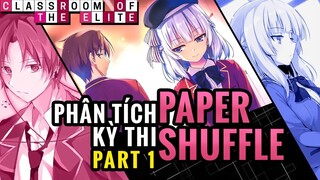 Phân Tích Kỳ Thi Paper Shuffle P1.1: Arisu Quyết Đối Đầu Ichinose - Lớp Học Đề Cao Thực Lực Season 2