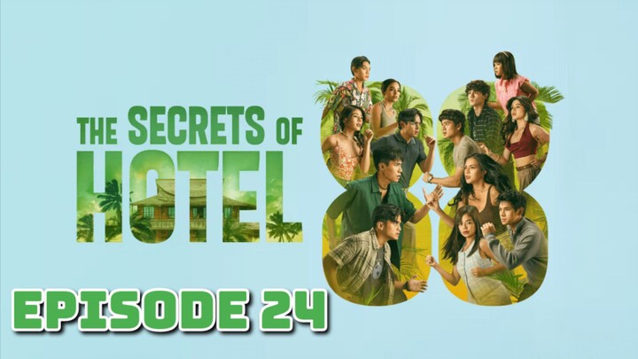 The Secrets Of Hotel 88 - Episode 24 ENGSUB