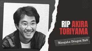 RIP AKIRA TORIYAMA 🥺 | Terimakasih Sudah Membuat Masa Kecilku Bahagia 🙏