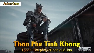 Thôn Phệ Tinh Không Tập 9 - Đối phó với con quái kia