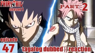 Fairy Tail S1 Episode 47 Part 2 Tagalog Dub | reaction