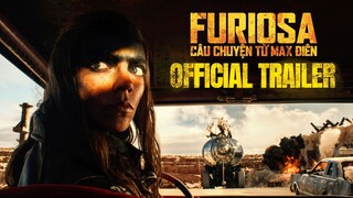 FURIOSA: CÂU CHUYỆN TỪ MAX ĐIÊN - KC: 2024