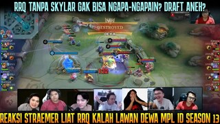 TUTURUU MARAH LIAT DRAFT ANEH RRQ BISA GAK LOLOS PLAYOFF?! REAKSI STREAMER RRQ KALAH VS DEWA