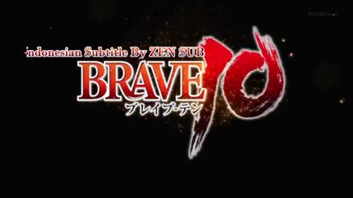 BRAVE 10 eps 4 sub Indonesia