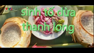 Nét ẩm thực việt - cách làm sinh tố dừa thanh long