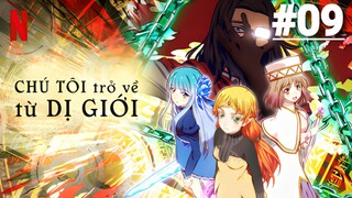 ISEKAI OJISAN - Tập 09 (Vietsub)【Toàn Senpaiアニメ】