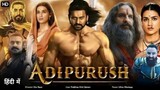 Adipurush full movie hindi dubbed 2023