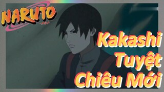 Kakashi Tuyệt Chiêu Mới