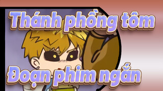 Thánh phồng tôm|[Tự họa] Đoạn phim ngắn về Thánh phồng tôm