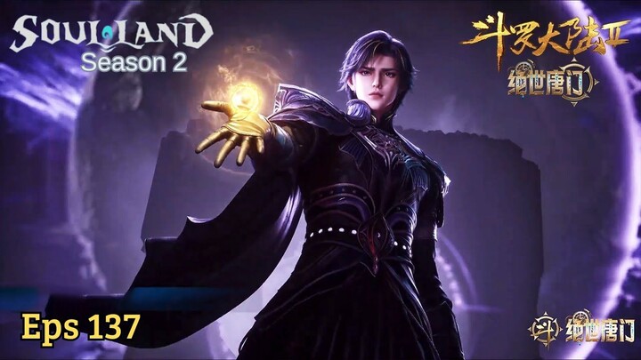 Soul Land 2 Episode 137 Sub Indo