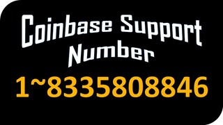 Coinbase {Support Phone} Number ☎+1(①833)≭580≭8846)ꐕ Customer Service 💯Number♨