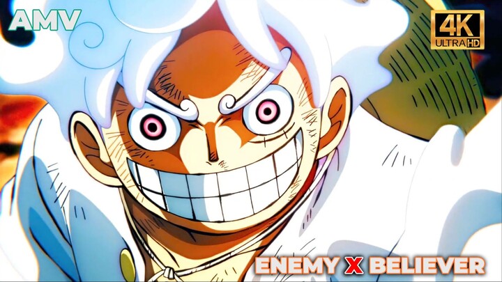 Gear 5 Luffy Episode 1071「AMV」4K Enemy x Believer