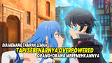 DIA MEMANG TAMPAK LEMAH! 10 Anime dimana Tokoh Utama Tampak Lemah Tapi Sebenarnya Overpowered!