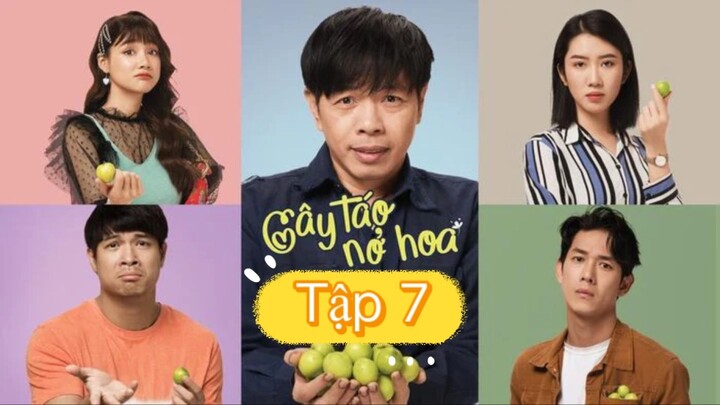 Tập 7 - Cây táo nở hoa