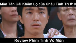 Màn Tán Gái Khắm Lọ của Châu Tinh Trì Phần 10