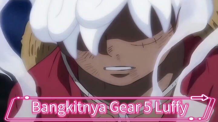 Bangkitnya Gear 5 Luffy
