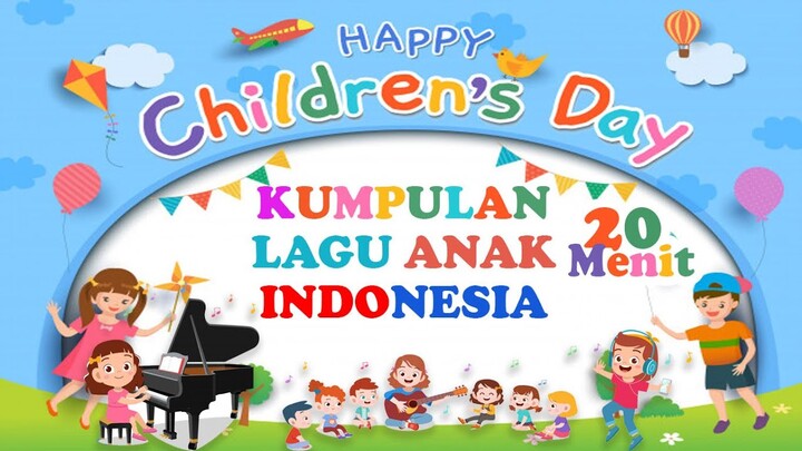 KOLEKSI LAGU ANAK TERBARU 2019 UNTUK TK DAN PAUD