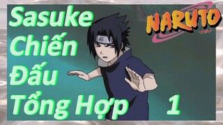 Sasuke Chiến Đấu Tổng Hợp 1