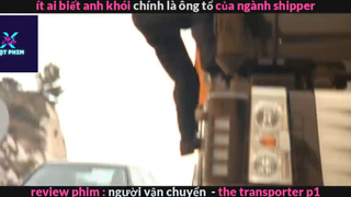 Người vận chuyển (p2) #rvphimhanhdong