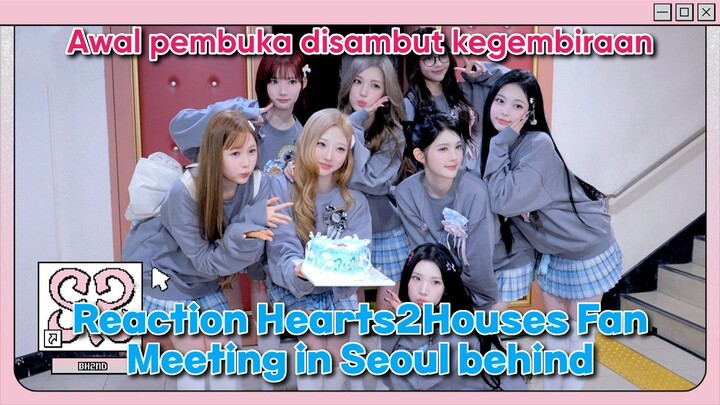 Reaction Hearts2Hearts Fan Meeting di Seoul BTS