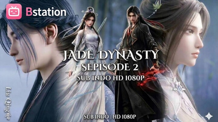 Jade Dinasty season 4 episode 2 sub indo hd 1080p
