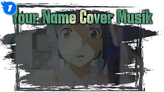 Yout Name Lagu Tema Mitsuha RADWIMPS | Cover Duet Piano & Gitar Elektrik_1