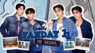 [Eng Sub] GMMTV FANDAY 11 IN SEOUL