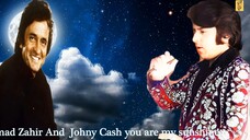 Ahmad Zahir And  Johny Cash you are my sunshine