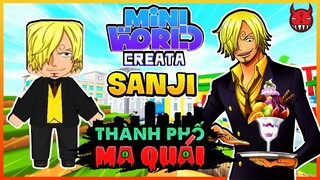 Thành Phố Ma Quái Tập 2: 1 Ngày làm Sanji | Bị bắt phải nấu ăn phục vụ trong Mini World