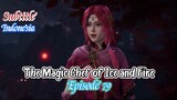 The Magic Chef of Ice and Fire Ep 79 Indo Sub