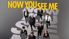 Now You See Me 2013