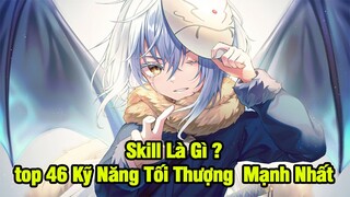 Skill Là Gì ? Top 46 Kỹ Năng Tối Thượng Mạnh Nhất Trong Chuyển Sinh Thành Slime