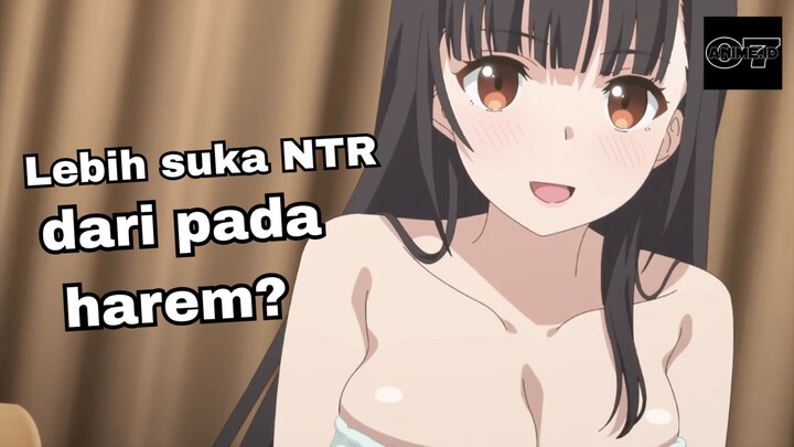 Lebih suka NTR dibandingkan harem?