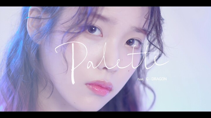 【4K MV】IU - Palette (feat. G-DRAGON)