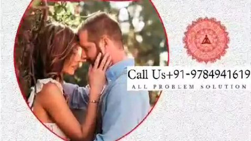 Best Tantrik Baba +91-9784941619 Lost Love Back Vashikaran Specialist In London
