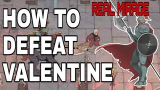 How to defeat Valentine in REAL MIRAGE - Otherworld Legends