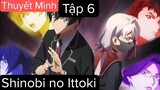 (Thuyết Minh) Tập 6 Shinobi no Ittoki