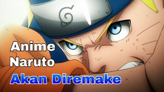 Seorang Youtuber Akan Membiayai Remake Naruto? | ROAD OF NARUTO