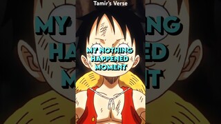 My Nothing Happened Moment In REAL LIFE (Tamir’s Verse Lore) #anime #onepiece #luffy #shorts