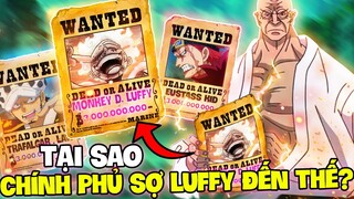 LUFFY QUÁ NGUY HIỂM VỚI MỨC TRUY NÃ MỚI?! | TẠI SAO CHÍNH PHỦ SỢ LUFFY