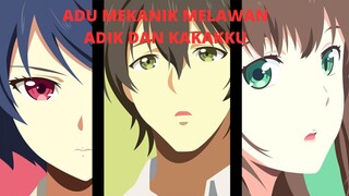 Adu mekanik melawan adik dan kakak nya sendiri