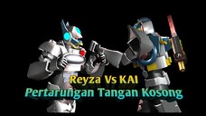 Cyber Reyza X vs Kai 3D ( Pertarungan Tangan Kosong )