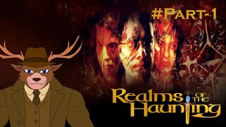 Realm of the Haunting part-1