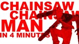 Chainsaw Man In 4 Minutes