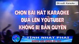 👍 Chia sẻ cách chọn bài hát karaoke đưa lên youtube không bị bản quyền