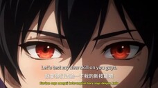 I HAVE THE MOST POWERFUL FORBIDDEN MAGIC [ Episode 3-5 season 1]