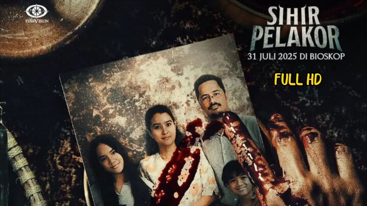 SIHIR PELAKOR 2025 (HOROR INDONESIA ) full HD