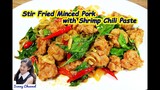 หมูเด้งผัดพริกเผามันกุ้ง : Stir Fried Minced Pork with Shrimp Chili Paste l Sunny Channel