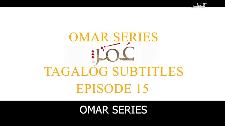 Omar Series Tagalog Subtitles Episode 15