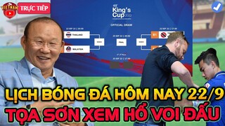 🔴Lịch Trực Tiếp Bóng Đá Hôm Nay 22/9: Thái vs Malaysia, HLV Park Soi Giò Đối Thủ AFF 2022